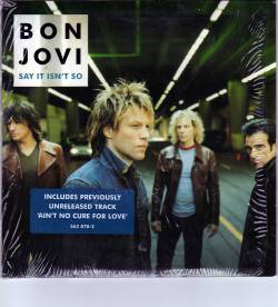 Bon Jovi : Say It Isn't So